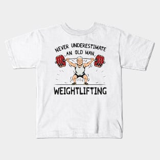 Never Underestimate An Old Man Weightlifting. Gym Kids T-Shirt